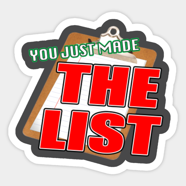 you just made the list shirt